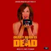 Cindy O'Connor - Deany Bean Is Dead (Original Motion Picture Soundtrack)